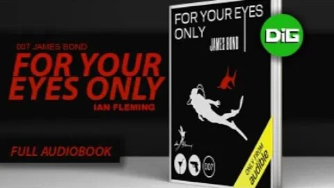For Your Eyes Only | 007 James Bond By Ian Fleming [FULL AUDIOBOOK]