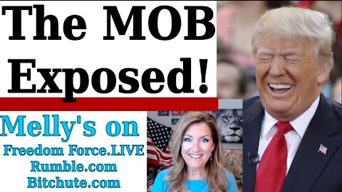 The Mob Exposed Freedom Force Battalion 10-27-20