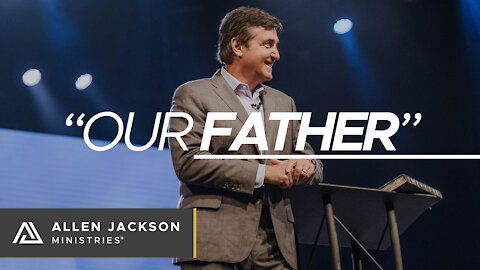"Our Father" [Importance of Fatherhood in the Church & Our World]
