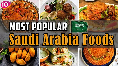 Top 10 Saudi Arabia Food recipes