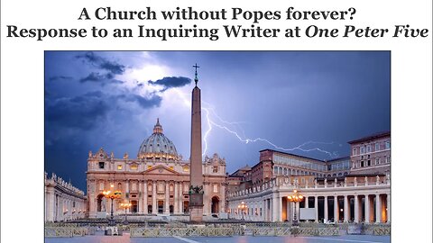 A Church Without Popes Forever?
