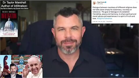 Pope Francis calls for Dialogue with All Religions: Dr Taylor Marshall Podcast [mirrored]
