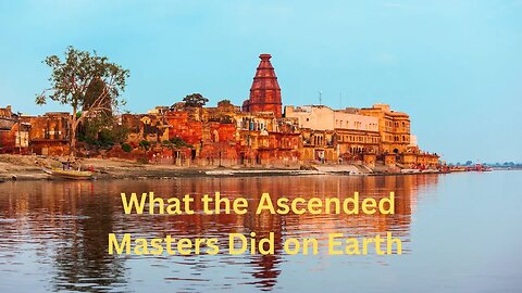 What the Ascended Masters Did on Earth ∞Thymus: The Collective of Ascended Masters, Daniel Scranton