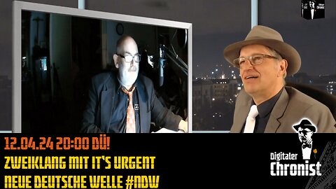 Aufzeichnung vom 12.04.24 Zweiklang mit it‘s urgent - Neue Deutsche Welle #NDW