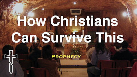How Christians Can Survive This
