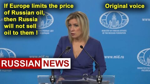If Europe limits the price of Russian oil, then Russia will not sell oil to them! Ukraine, Russia RU
