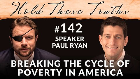 Breaking the Cycle of Poverty in America | Speaker Paul Ryan