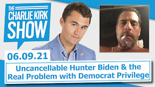Uncancellable Hunter Biden & the Real Problem with Democrat Privilege | The Charlie Kirk Show LIVE