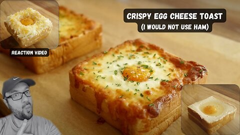 Crispy Egg Cheese Toast - Reaction
