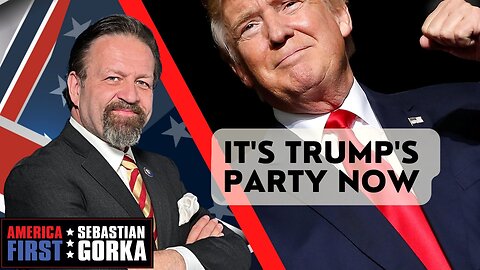 Sebastian Gorka FULL SHOW: It's Trump's Party Now