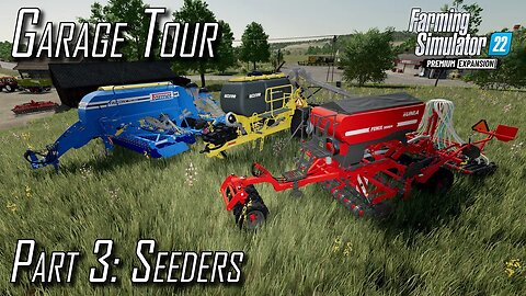 👨🏼‍🌾 Premium Expansion Farming Simulator 22👨🏼‍🌾 Garage Tour 👨🏼‍🌾 Seeders