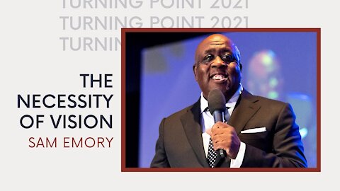 The Necessity of Vision - Sam Emory | TP2021