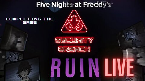 Completing the game | security breach ruin 🔴 LIVE | final part