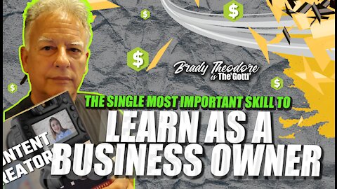 The Single Most Important Skill to Learn as a Business Owner in 2021