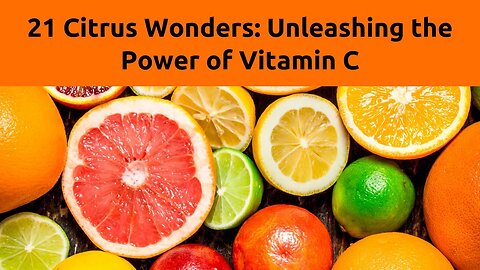 21 Citrus Wonders: Unleashing the Power of Vitamin C #health #skincare #hair #dandruff #weightloss