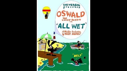 Walt Disney's Oswald the Lucky Rabbit - All Wet (1927)