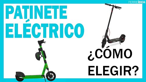 PATINETES ELÉCTRICOS 👉 ¿Cómo Elegir un PATINETE ELÉCTRICO con Buena AUTONOMIA para la Ciudad? 🔥