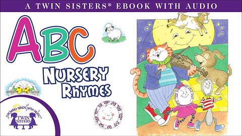 ABC Nursery Rhymes - A Twin Sisters®️ Read To Me Video