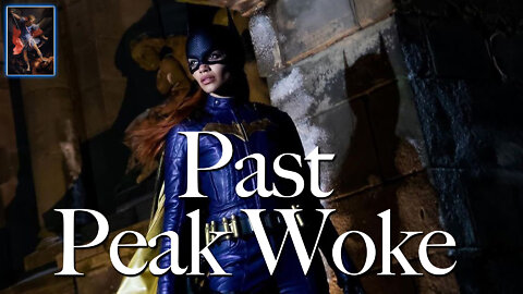 Past Peak Woke: New Batgirl Movie Flushed Down Memory Hole Marks Hinge Moment in Woke Movement