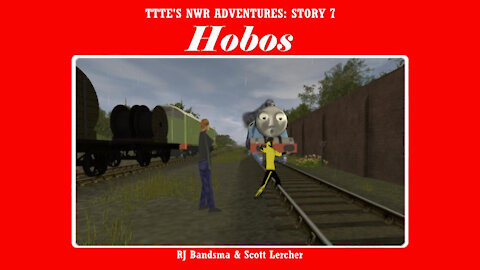 TTTE’s NWR Adventures - Ep. 7 - Hobos