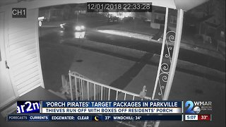 VIDEO: 'Porch Pirates' target packages left at Parkville homes
