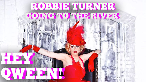Robbie Turner Talks About "Going To The River": Hey Qween! HIGHLIGHT