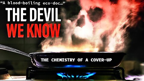The Devil We Know (2018) - The Dark Side of Teflon and DuPont - Documentary