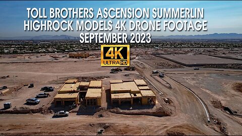 Toll Brothers Ascension Summerlin Highrock Models 4K Drone Footage September 2023