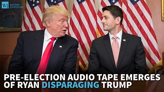 Pre-Election Audio Tape Emerges Of Ryan Disparaging Trump