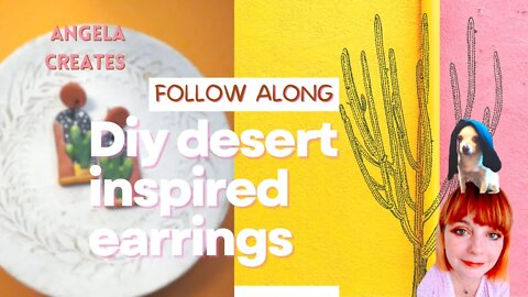 DIY DESERT INSPIRED EARRINGS /FOLLOW ALONG CACTUS EARRINGS POLYMER CLAY EARRINGS