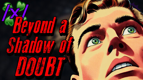 Beyond a Shadow of Doubt | 4chan /x/ Demonic Entity Greentext Stories Thread