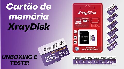 Cartão de memória XrayDisk! Unboxing e teste, 256GB! Será que é bom?