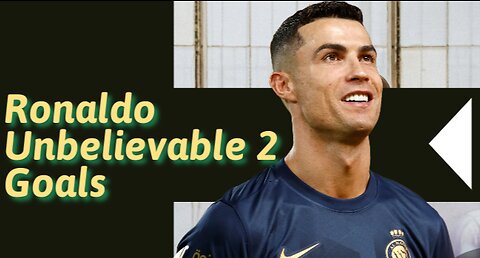 Ronaldo Unbelievable 2 Goals - Al Nassr vs Al Hilal Highlights & All Goals - 2023