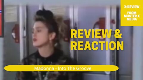 Review And Reaction: Madonna - Into The Groove