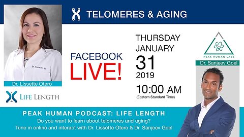 Peak Human Podcast with Dr. Lissette Otero on Telomeres and Aging