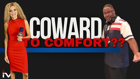 🙄Are You a COWARD to COMFORT!? 💴 | Hollywood Morris 🔥Ignite Voices TV #hottopic #amfest2023