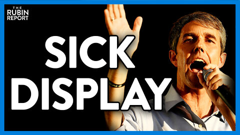 Beto O'Rourke Makes a Shameless Display at Grief-Filled Press Event | Direct Message | Rubin Report