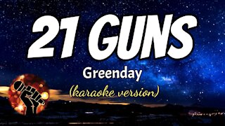 21 GUNS - GREENDAY (karaoke version)
