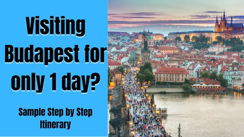 Visit Budapest in 1 day I Seeing Budapest in 24 hours I Budapest Itinerary for 1 day I Budapest