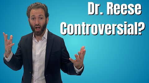 Is Dr. Reese Controversial?