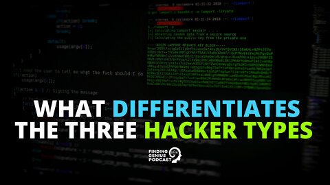 What Differentiates the Three Hacker Types