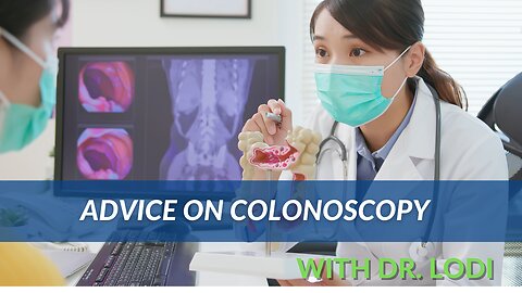 Advice on Colonoscopy