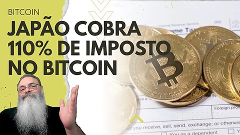 JAPÃO cobra IMPOSTO de HERANÇA de 110% sobre CRIPTOMOEDAS em INCENTIVO ao USO EFETIVO do BITCOIN