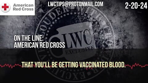 Red Cross ADMITS unvaccinated recipients can UNWITTINGLY RECEIVE Vaxxed blood