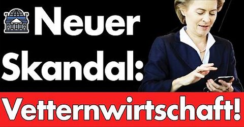 Skandal um KMU-Postenvergabe bei von der Leyen - Pfizer, Vetternwirtschaft und Interessenkonflikte