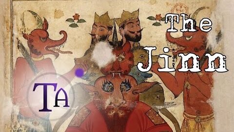 The Jinn: Supernatural Demonic Beings of the Muslim World
