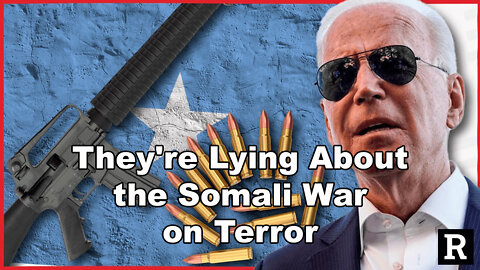 They're Lying About the Somali War on Terror