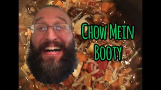 Chow Mein Booty