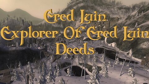 Lord Of The Rings Online - Explorer Of Ered Luin Deeds Locations - Lotro Guide/Tutorial - 2022
