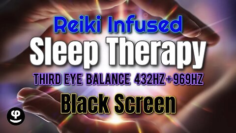 Deep Sleep | Reiki Infused Third Eye Chakra Balance | Binaural Beats